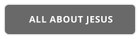 ALL ABOUT JESUS