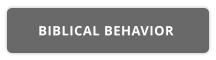 BIBLICAL BEHAVIOR