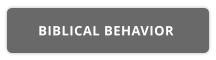 BIBLICAL BEHAVIOR